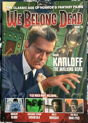 We Belong Dead issue 22 Karloff The Walking Dead etc -horror fantasy magazine