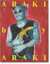Nobuyoshi Araki ARAKI BY ARAKI THE PHOTOGRAPHER'S PERSONAL 1st ed #165934