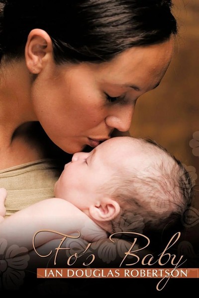 Ian Douglas Robertson | Fo's Baby | Taschenbuch | Englisch (2011) | Authorhouse-image