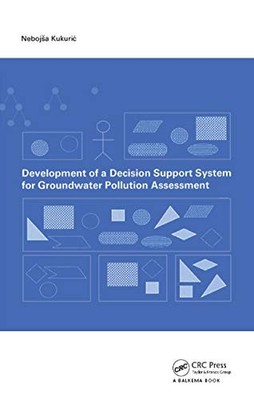 Development of a Decision Support System for Groundwater Pollution Assessment b