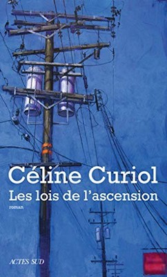 Les lois de l'ascension, Curiol, Céline