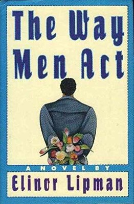 The Way Men Act - Hardcover, by Lipman - Very Good g