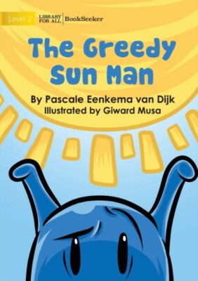 Eenkema van Dijk - Greedy Sun Man - New paperback or softback - X555z