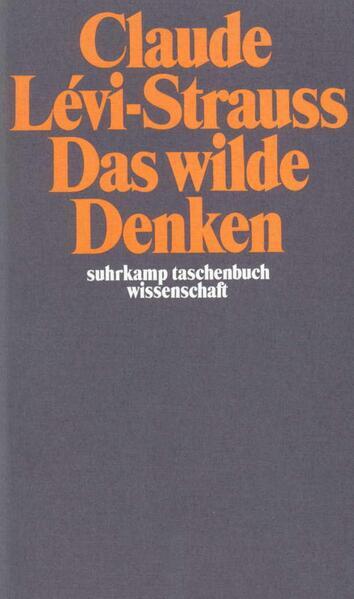 Thumbnail - Das Wilde Denken | Claude Levi-strauss | 2009 | Deutsch | La Pensée