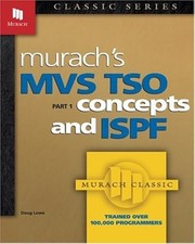 Murach's MVS Tso: Concepts and Ispf