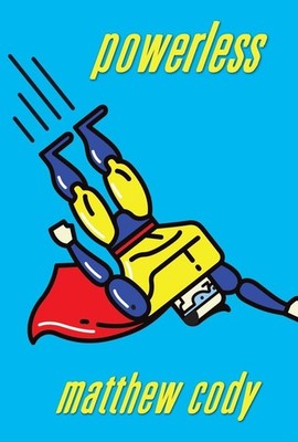 Powerless (Supers of Noble's Green) - paperback Cody, Matthew