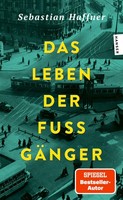 Sebastian Haffner Das Leben Der FußGäNger