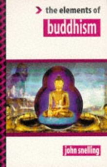 The Elements of Buddhism (Elements of Series) von Snelli... | Buch | Zustand gut