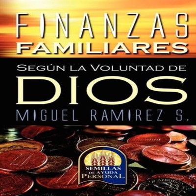 FINANZAS FAMILIARES SEGUN LA VOLUNTAD DE DIOS Editorial Mies Hard