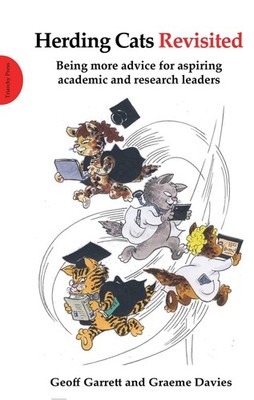 Herding Cats Revisited: Being more advice for aspiring academic and research lea