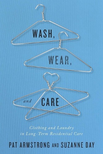 Wash, Wear, and Care: Clothing and Laund... by Day, Suzanne Paperback / softback