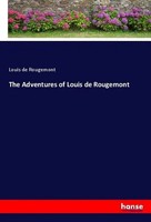 Louis De Rougemont | The Adventures Of Louis De Rougemont | Taschenbuch (2020)