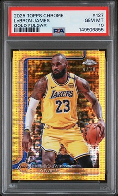 2025 TOPPS CHROME LEBRON JAMES GOLD PULSAR /50 #127 PSA 10 POP 13