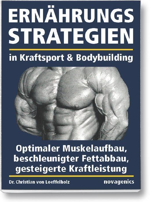 Ernährungsstrategien In Kraftsport Und Bodybuilding Christian
