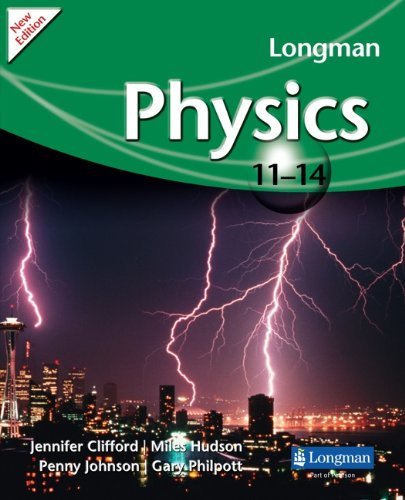 Longman Physics 11-14 (Longman Science 11 to 14) By Gary Philpott,Jennifer Clif