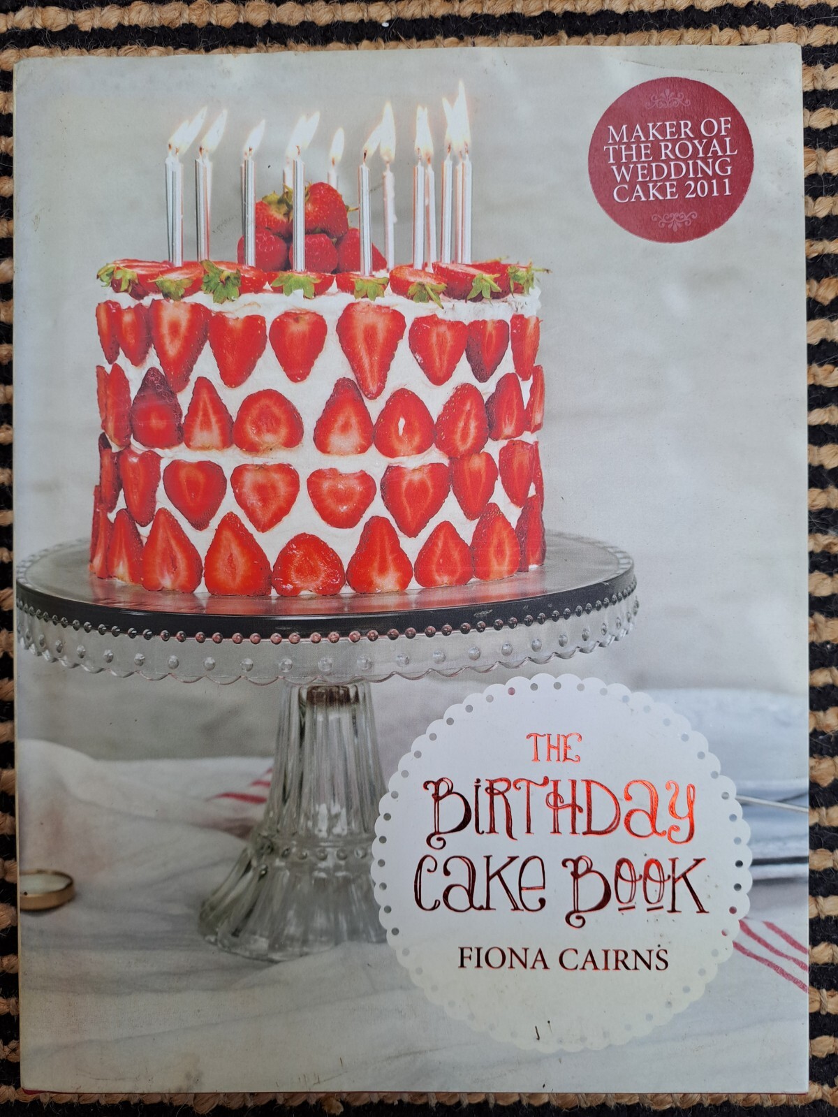 The Birthday Cake Book by Fiona Cairns (Hardcover, 2011)