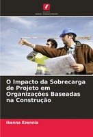 O Impacto Da Sobrecarga De Projeto Em OrganizaçõEs Baseadas Na ConstruçãO Buch