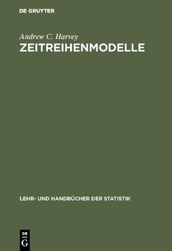 Andrew C Harvey Zeitreihenmodelle (Hardback) Lehr- Und Handbücher Der Statistik