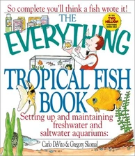 The Everything Tropical Fish Book by
