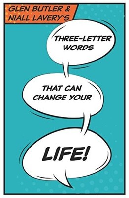 Three-Letter Words That Can Change Your Life,Glen Butler, Niall 