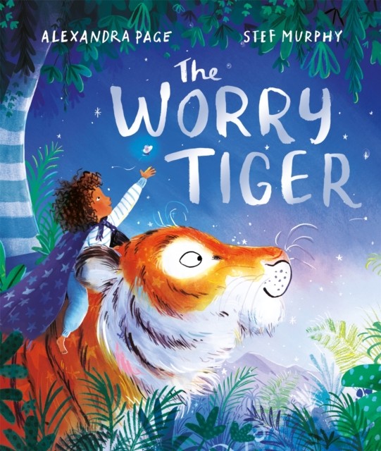 The Worry Tiger by Alexandra Page (Paperback Book)
