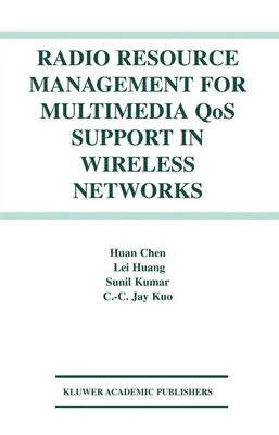 Huan Chen (u. a.) | Radio Resource Management for Multimedia QoS Support in...