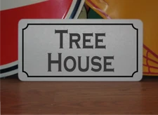Tree House Metal Sign