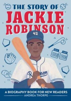 The Story of Jackie Robinson: A Biography Book for New Readers (The  - VERY GOOD