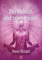 Annie Besant | Der Mensch Und Seine KöRper | Taschenbuch | Deutsch (2023)