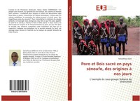 Sotianhoua Soro | Poro Et Bois Sacré En Pays SéNoufo, Des Origines à Nos Jours
