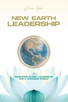 New Earth Leadership Redefining Global Leadership For A Changing World Devi Buch