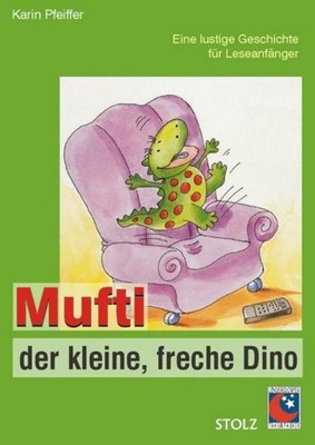 Mufti, der kleine, freche Dino Karin Pfeiffer