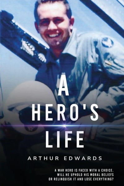 Arthur A Edwards | A Hero's Life | Taschenbuch | Englisch (2025) | Explora Books-image