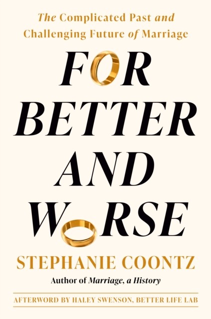 For Better & Worse