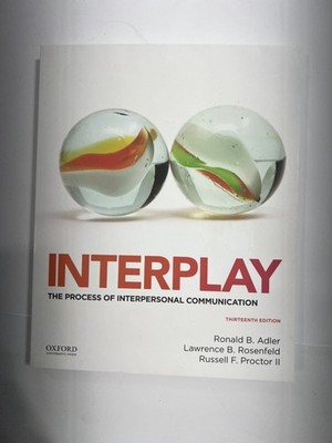 Interplay : The Process of Interpersonal Communication by Ronald Adler, Lawrence