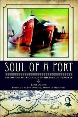 NEW The History Press Soul of a Port, WI 9781609490812 Landmarks Trade Paperback