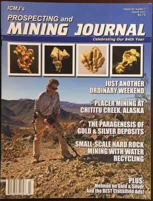 Prospecting And Mining Journal Melman On Hold And Silver Mar 2015 FREE SHIPPING!