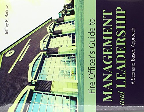 FIRE OFFICER'S GUIDE TO MANAGEMENT AND LEADERSHIP: A By Jeffrey R ...