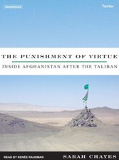 Sarah Chayes - The Punishment of Virtue: Inside Afghanistan After the Taliban CD