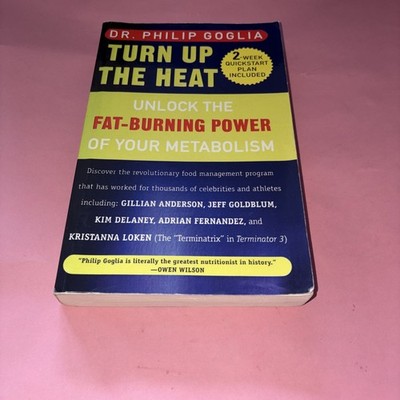 Turn up the Heat : Unlock the Fat-Burning Power of Your Metabolism by Philip PB