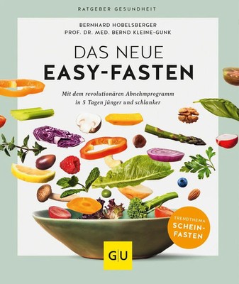 Das neue Easy-Fasten Bernd Kleine-Gunk Taschenbuch GU Ratgeber Gesundheit 128 S.