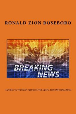 Breaking News by Ronald Zion Roseboro