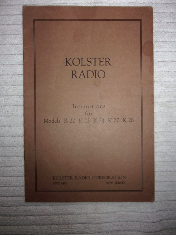 Vintage 1928 Kolster Radio Newark NJ Instructions for Models K22 K23 K24 K27 K28