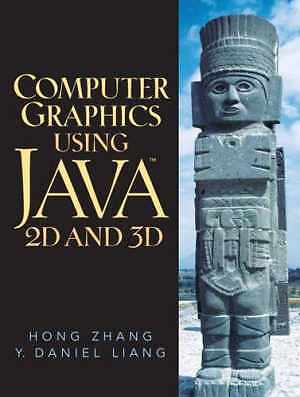 Computer Graphics Using Java 2D and 3D - Paperback, by Liang Y. Daniel - Good