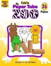 The Paper Tube Zoo; Arts & Crafts - Joy Evans, 1557991391, paperback
