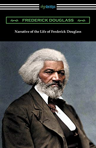 Narrative of the Life of Frederick Douglass - Douglass, Frederick