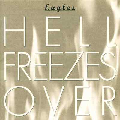 THE EAGLES - HELL FREEZES OVER CD (LIVE 1994) INCL. ''HOTEL CALIFORNIA''