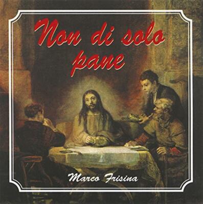 Non di solo pane - S.Giovanni della Croce (Audio cd)
