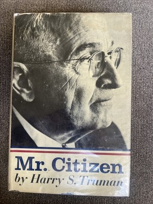Mr. Citizen by Harry S. Truman first edition second printing