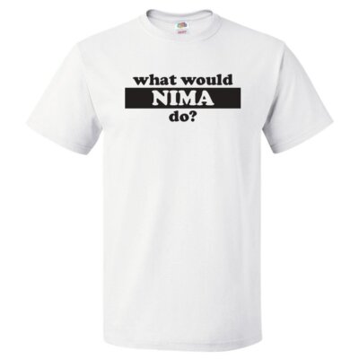 What Would Nima Do? T Shirt